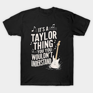 "It's a Taylor Thing" Guitar T-Shirt